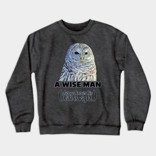 A Wise Man Knows Crewneck Sweatshirt